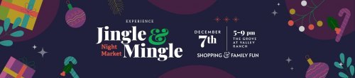 Jingle & Mingle Night Market at The Grove at Valley Ranch