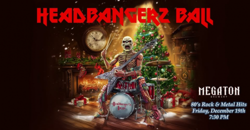Headbangerz Ball at Megaton Brewery