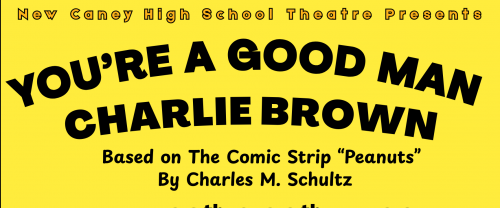 You're a Good Man Charlie Brown at New Caney High School