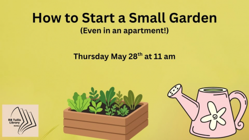 How to Start A Garden in a Small Space - RB Tullis Library