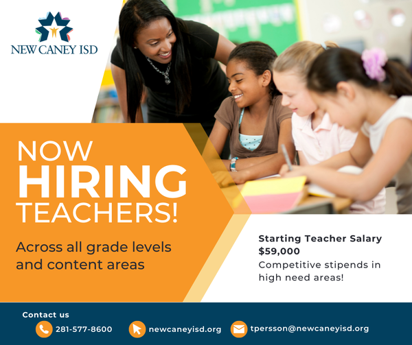 New Caney ISD is hiring teachers for 2022-2023!